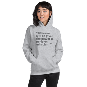 Believers Will Be Given Power - Mark 16:17 - Hoodie