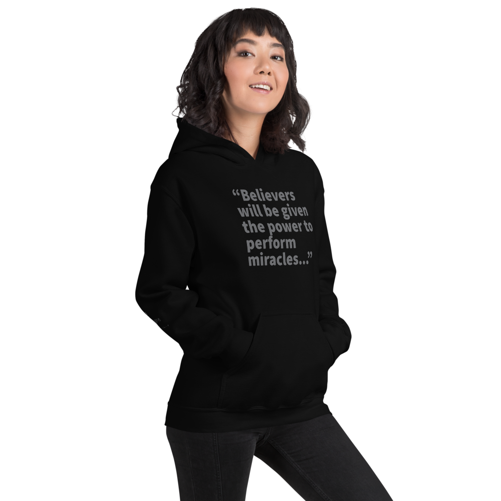 Believers Will Be Given Power - Mark 16:17 - Hoodie