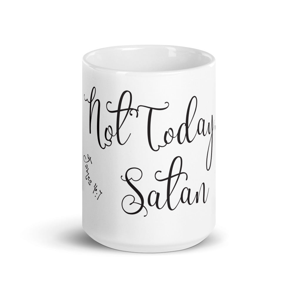 Not Today Satan - James 4:7 - Mug